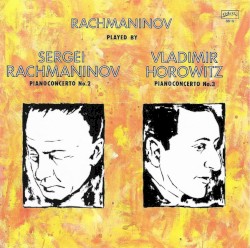 Rachmaninov: Pianoconcertos no. 2 and no. 3