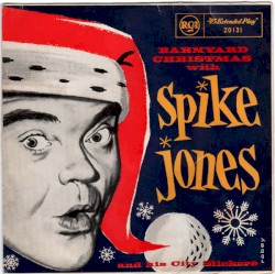Barnyard Christmas With Spike Jones