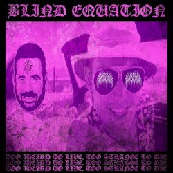 Too Weird to Live, Too Strange to Die