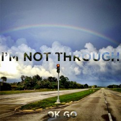 Iโm Not Through