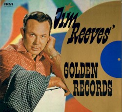 Jim Reeves’ Golden Records