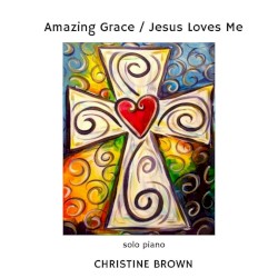 Amazing Grace / Jesus Loves Me