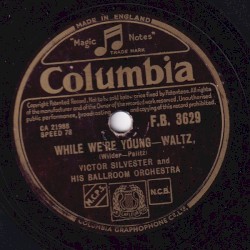 While We're Young / Turn Back the Hands of Time