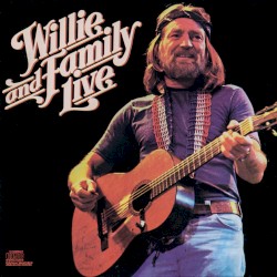 Willie and Family Live