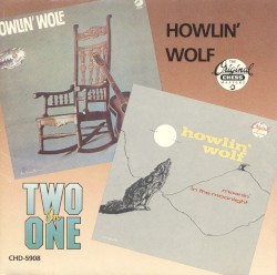 Howlin’ Wolf / Moanin’ in the Moonlight