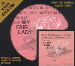 Shelly Manne & His Friends Play Modern Jazz Performances of Songs from My Fair Lady