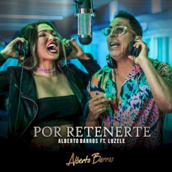 Por retenerte