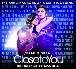 Close to You: Bacharach Reimagined (The Original London Cast Recording)