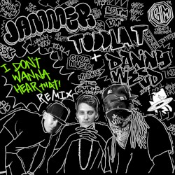 I Don't Wanna Hear That (Remixes)