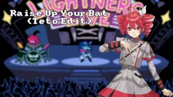 Raise Up Your Bat (Teto Edit) || Deltarune +SVP
