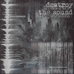 destroy the sound