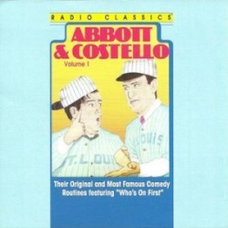 Radio Classics: Abbott & Costello, Volume 1