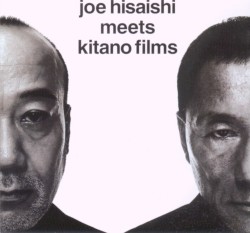 Joe Hisaishi Meets Kitano Films