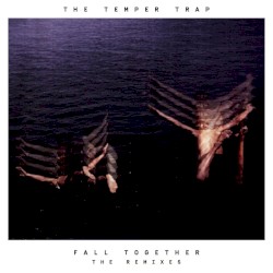 Fall Together (the remixes)