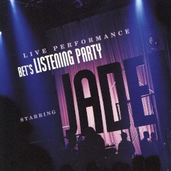 BET’s Listening Party Starring Jade