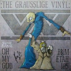Schrekk & Grauss :The Grausslige Vinyl: