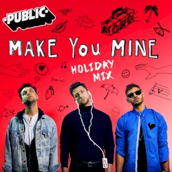 Make You Mine (holiday mix)