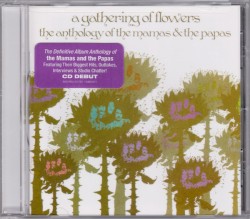 A Gathering of Flowers: The Anthology of The Mamas & the Papas