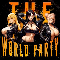 THE WORLD PARTY