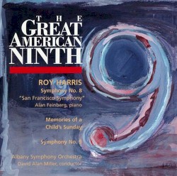 The Great American Ninth: Symphony no. 8 "San Francisco Symphony" / Memories of a Child's Sunday / Symphony no. 9