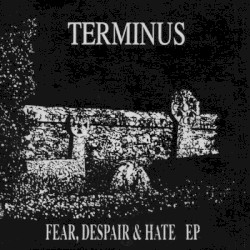 Fear, Despair & Hate