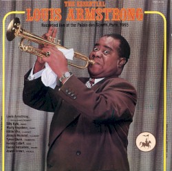 The Essential Louis Armstrong: Recorded Live at the Palais des Sports, Paris, 1965