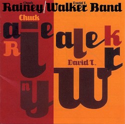 Chuck Rainey / David T. Walker Band