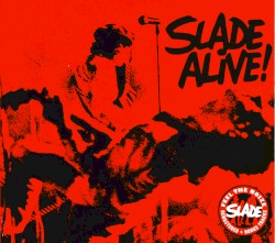 Slade Alive!