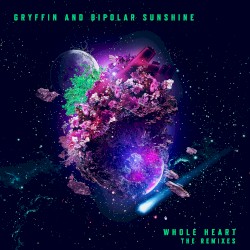 Whole Heart (The Remixes)