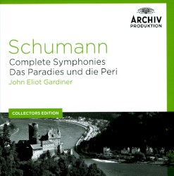 Complete Symphonies / Das Paradies und die Peri