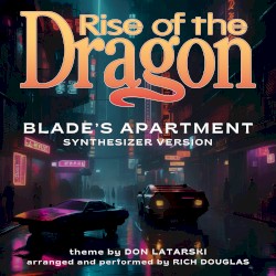 Blade’s Apartment From Rise of the Dragon (Synthesizer version)