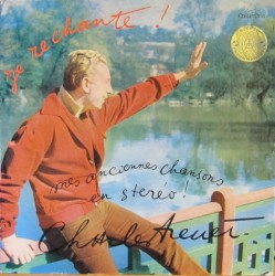 Je rechante ! Mes anciennes chansons en stéréo !