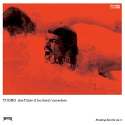 Don't Take It Too Hard / Ourselves