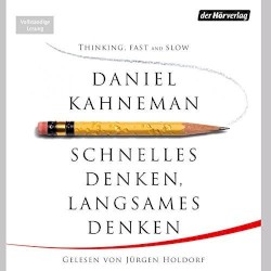 Schnelles Denken, langsames Denken