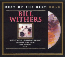 Bill Withers’ Greatest Hits