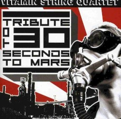 Vitamin String Quartet Tribute to 30 Seconds to Mars