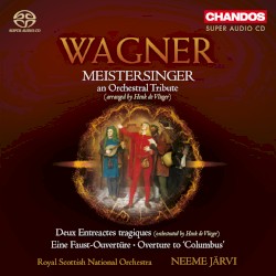 Meistersinger, an Orchestral Tribute / Deux Entreactes tragiques / Eine Faust-Ouvertüre / Overture to "Columbus"