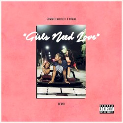 Girls Need Love (remix)