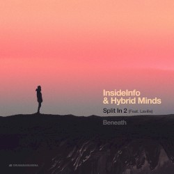 Split in 2 / Beneath