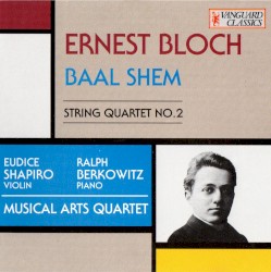Baal Shem / String Quartet no. 2