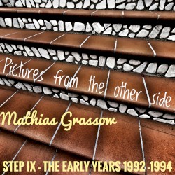 STEP IX - The Early Years (1992-1994) - "Pictures From the Other Side" - Full Session