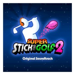 Super Stickman Golf 2: Original Soundtrack