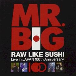 Raw Like Sushi 100: Live in Japan 100th Anniversary