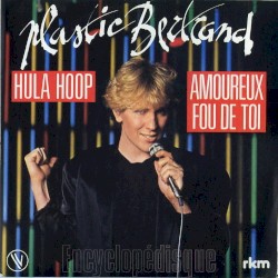 Hula Hoop / Amoureux fou de toi