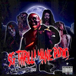 SG THRILLA MANE RADIO
