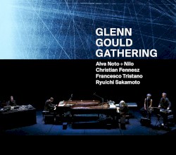 Glenn Gould Gathering