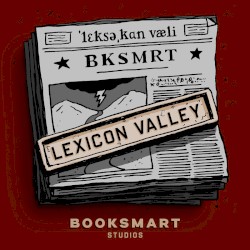 Lexicon Valley #292, “Look It Up! The Story of the Dictionary.”