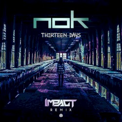 Thirteen Days (Impact remix)