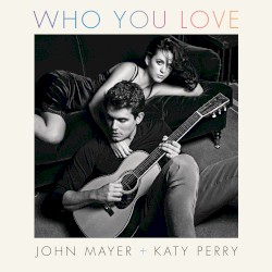 Who You Love