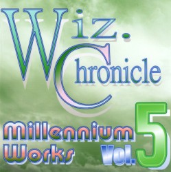 Wiz. Chronicle - Millennium Works Vol. 5